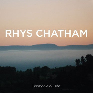 Rhys Chatham: Harmonie du Soir (LP)