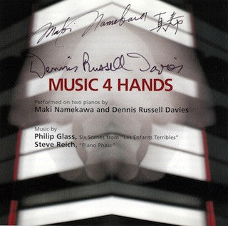 Music 4 Hands: [SIGNED] Dennis Russell Davies and Maki Namekawa