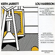 Lou Harrison/Keith Jarrett: Piano Concerto, Suite for Violin, Piano, Small Orch.