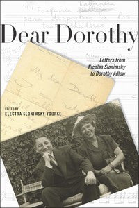Dear Dorothy: Letters from Nicolas Slonimsky to Dorothy Adlow