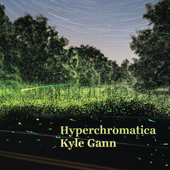 Hyperchromatica- Kyle Gann