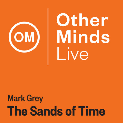 OM LIVE: Mark Grey – The Sands of Time