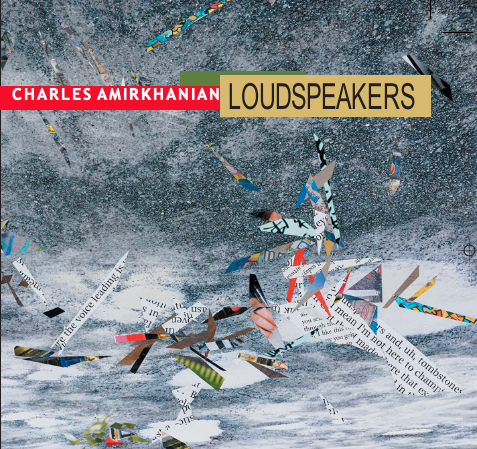 Charles Amirkhanian: Loudspeakers (2cd set)