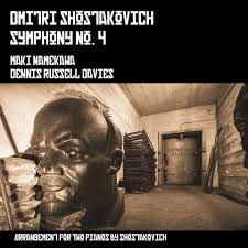 Shostakovich: Symphony No. 4 arr. for 2 pianos, Maki Namekawa & Dennis Russell Davies, pianos