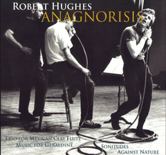 Robert Hughes - Anagnorisis