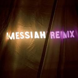 Messiah: Remix