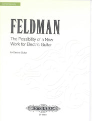 The Possibility of a New Work for Electric Guitar by Morton Feldman