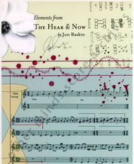 Jon Raskin: Elements from The Hear & Now (2003)