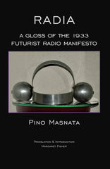 Radia: a Gloss of the 1933 Futurist Radio Manifesto
