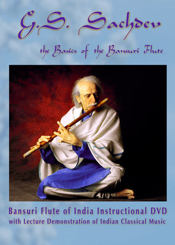 G.S. Sachdev: the Basics of the Bansuri Flute